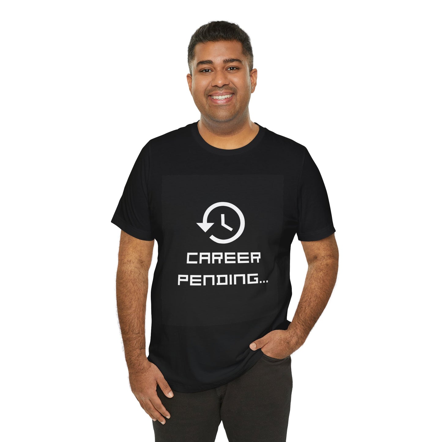 Career Pending T-Shirt — Funny Job Search Tee with Clock Icon
