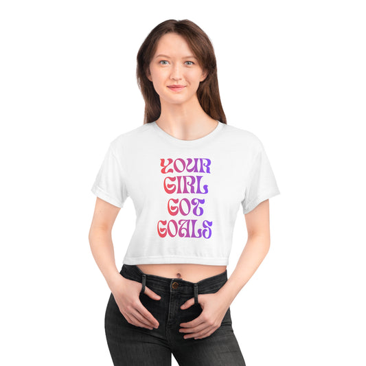 Crop Tee — "Your Girl Got Goals" Retro Script Crop Top