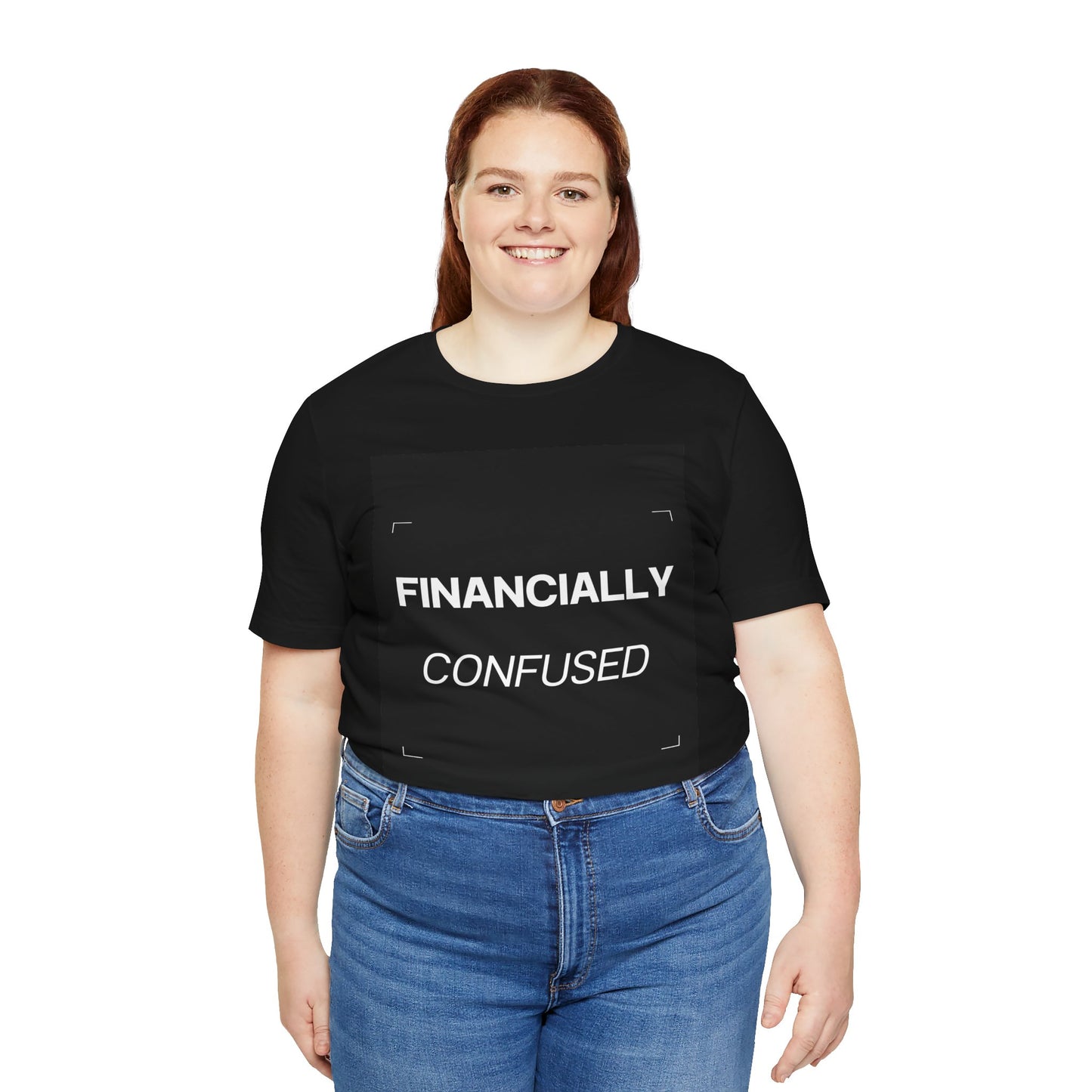 Financially Confused Tee — Funny Personal Finance T‑Shirt