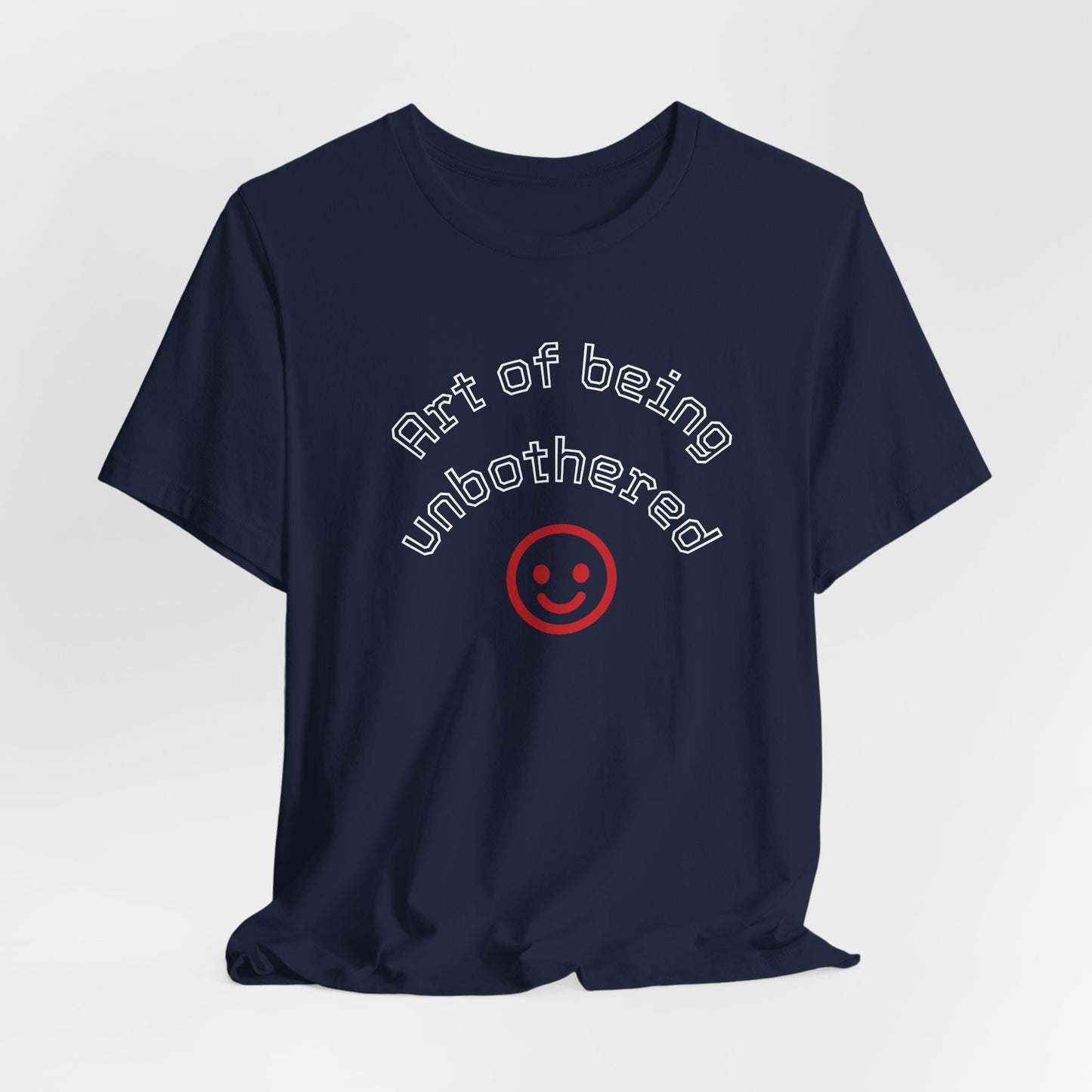 T-Shirt — "Part of Being Unbothered" Smiley Graphic Tee