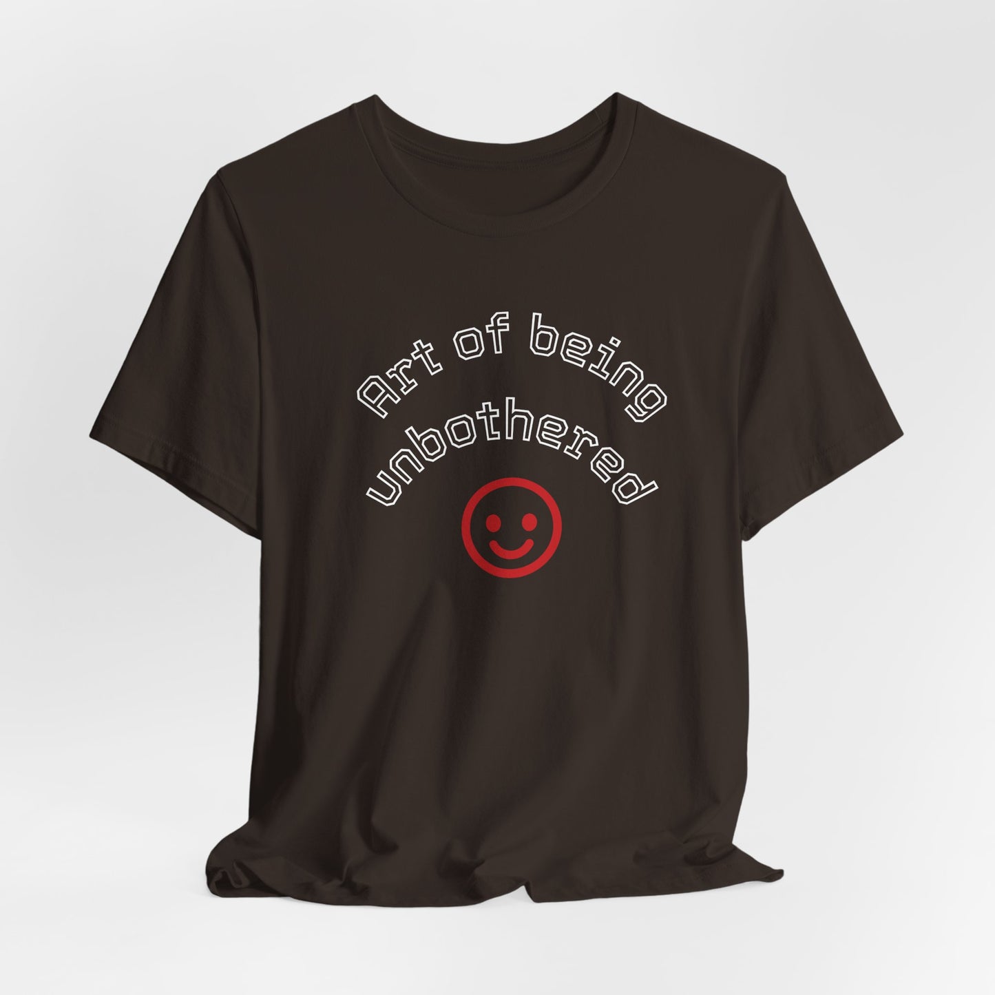 T-Shirt — "Part of Being Unbothered" Smiley Graphic Tee