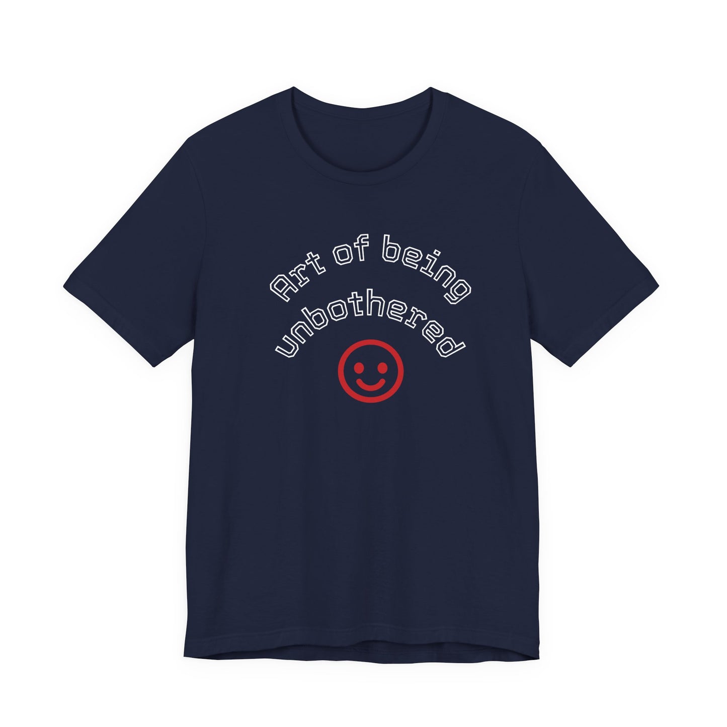 T-Shirt — "Part of Being Unbothered" Smiley Graphic Tee